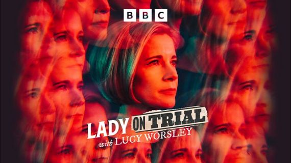 Artwork for Lady on Trial with Lucy Worsley